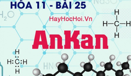 Tính chất hóa học, công thức cấu tạo của AnKan và bài tập - hóa 11 bài 25